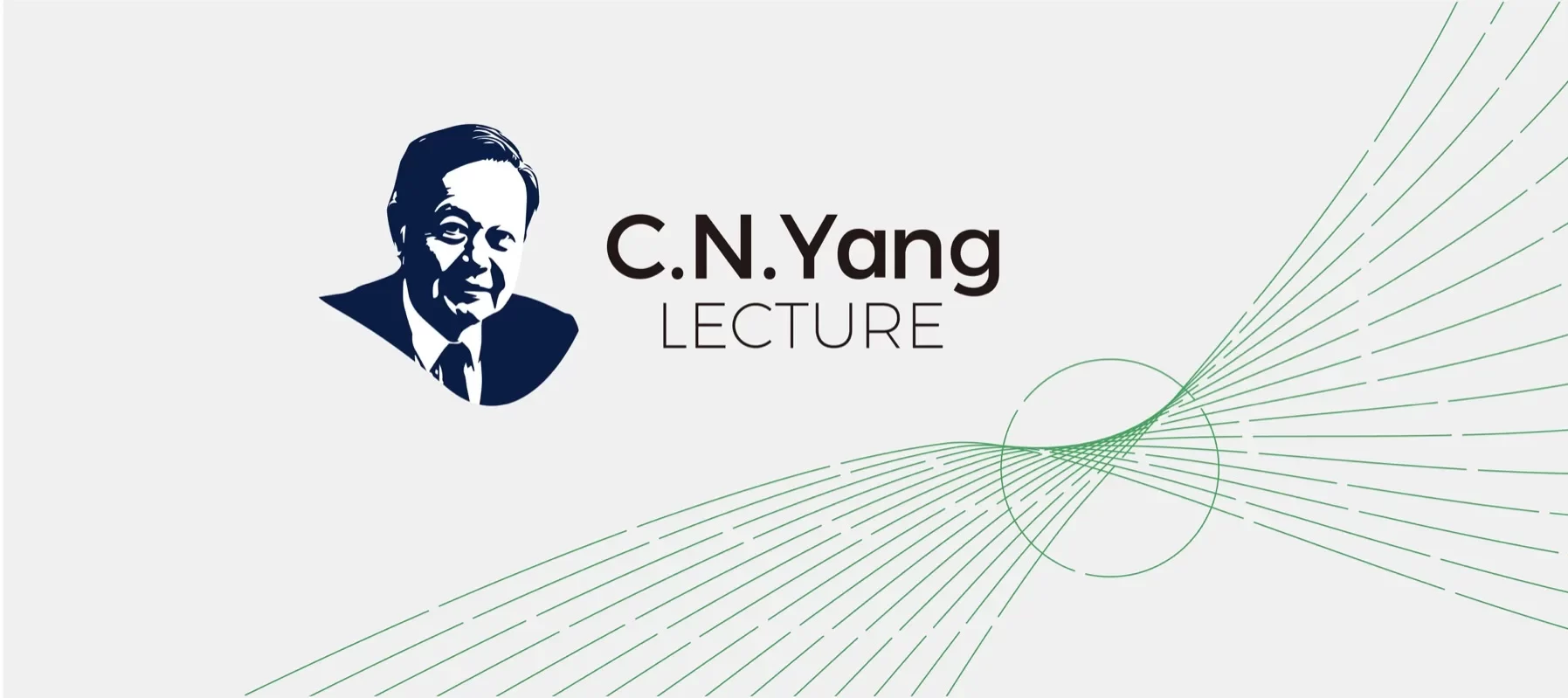 C.N. Yang Lecture